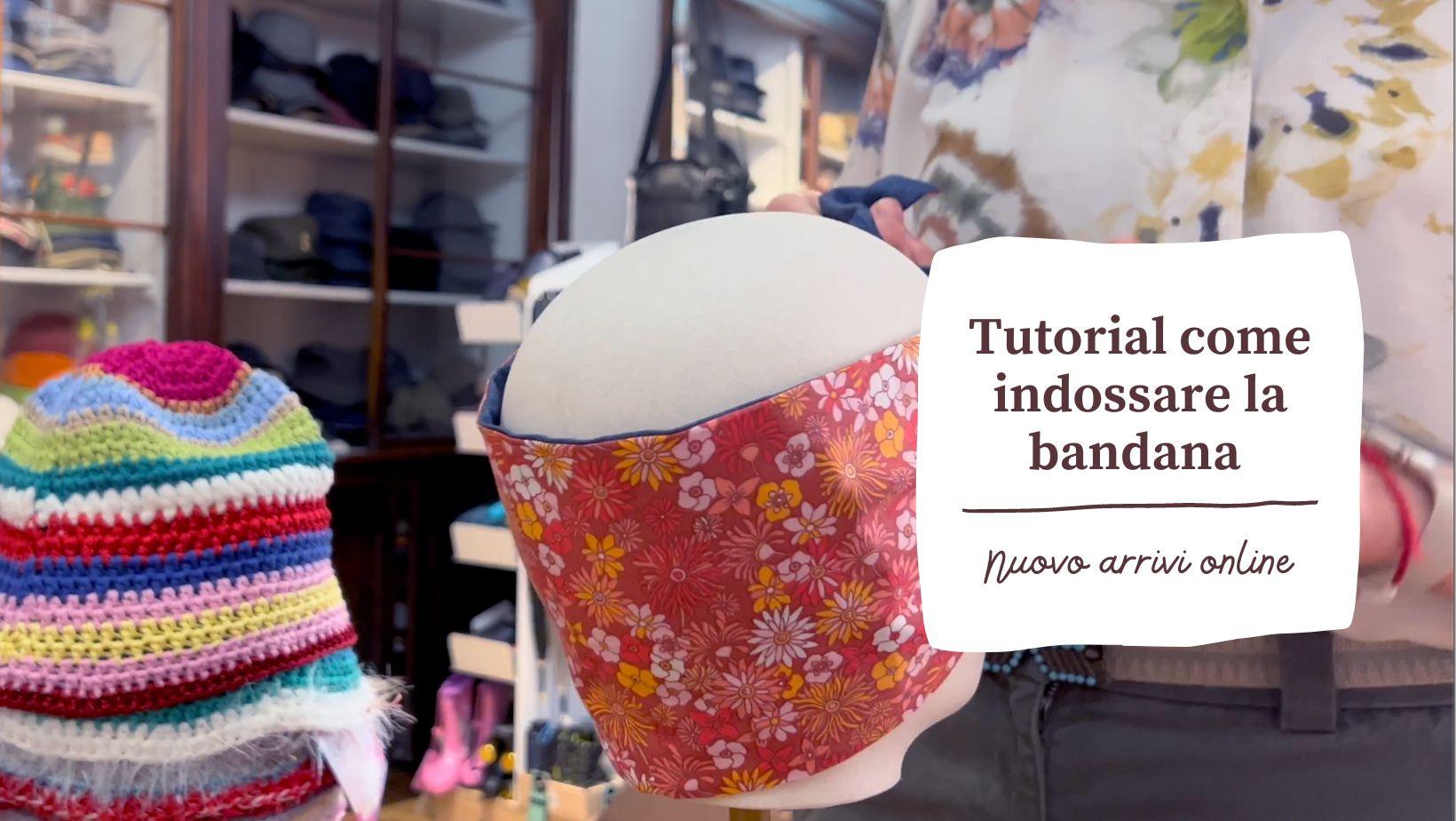 Tutorial su come indossare la bandana e nuovi arrivi